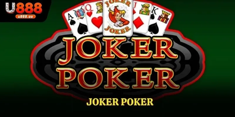 Khám Phá Joker Poker: Trò Chơi Bài Đầy Kịch Tính 9 Khám Phá Joker Poker: Trò Chơi Bài Đầy Kịch Tính Với Lá Bài Joker